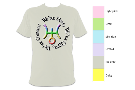 Here, queer & cosmic T-shirt (adult sizes)
